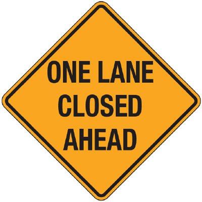 One Lane Closed Ahead Sign